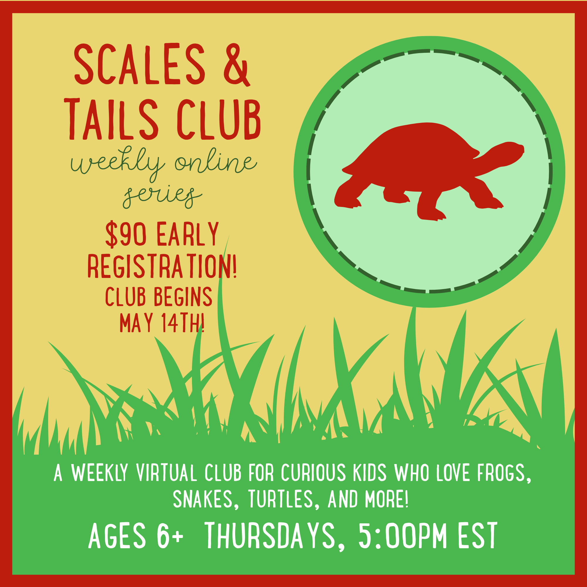 Scales & Tails Club- Weekly Online Series