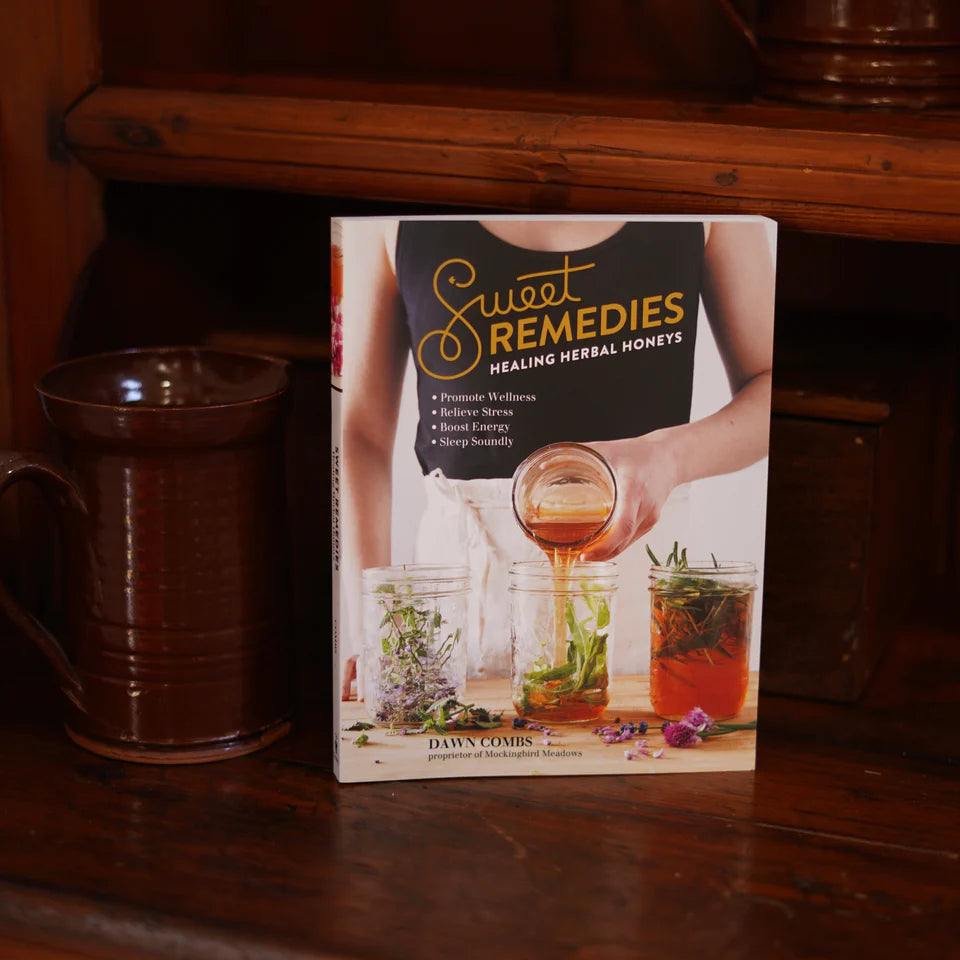 Sweet Remedies: Healing Herbal Honeys Book