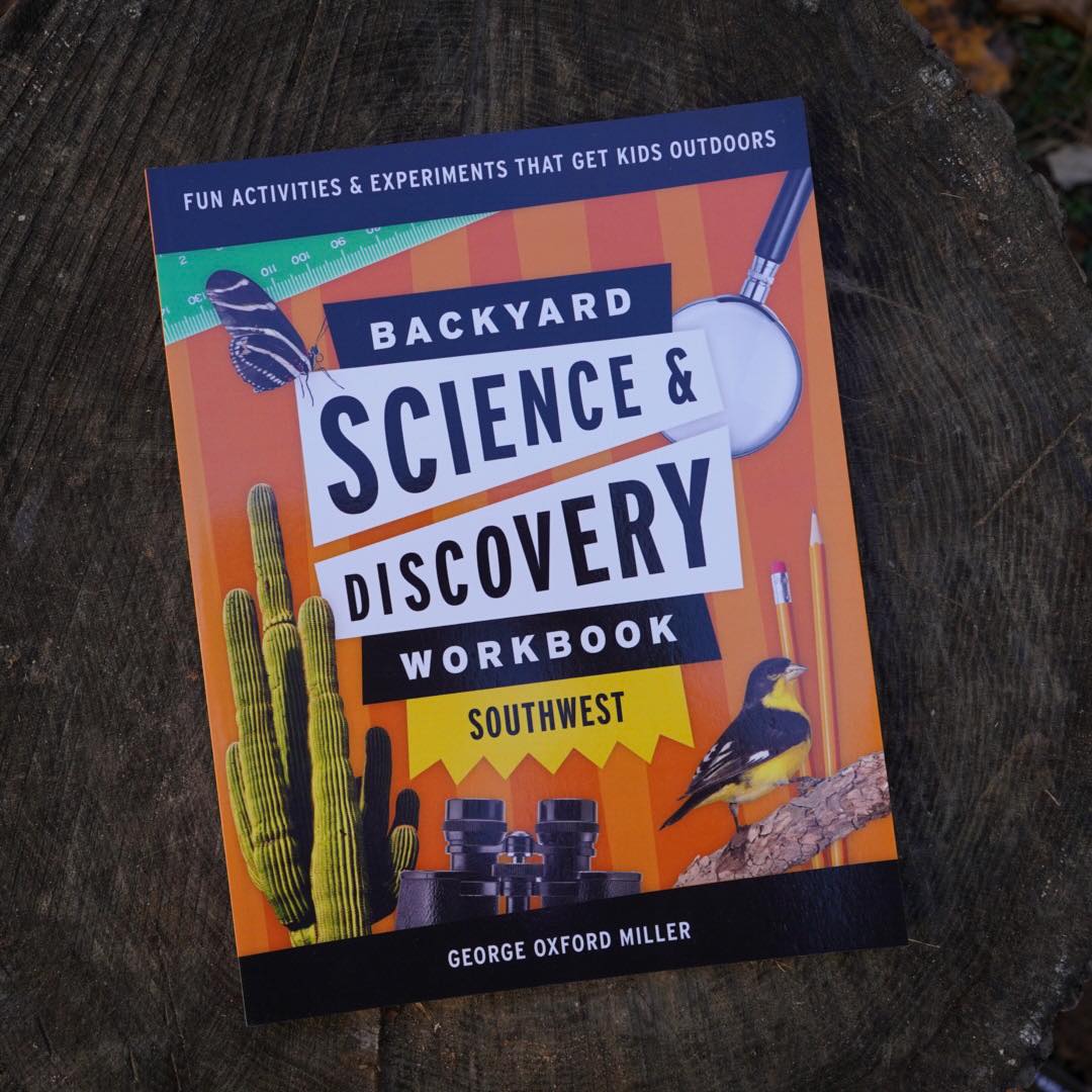 Backyard Science & Discovery Workbook - Southwest
