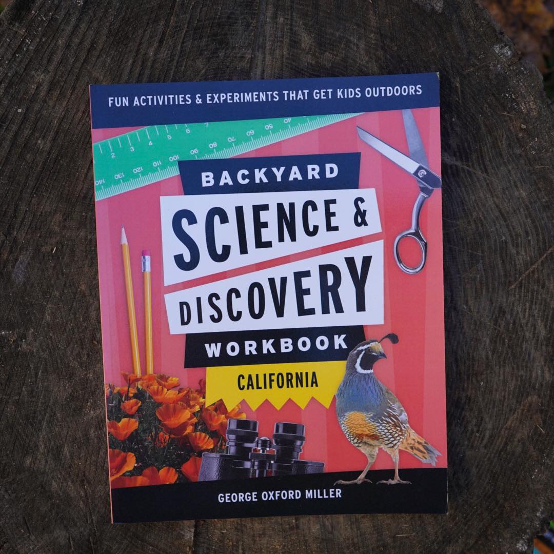 Backyard Science & Discovery Workbook - California