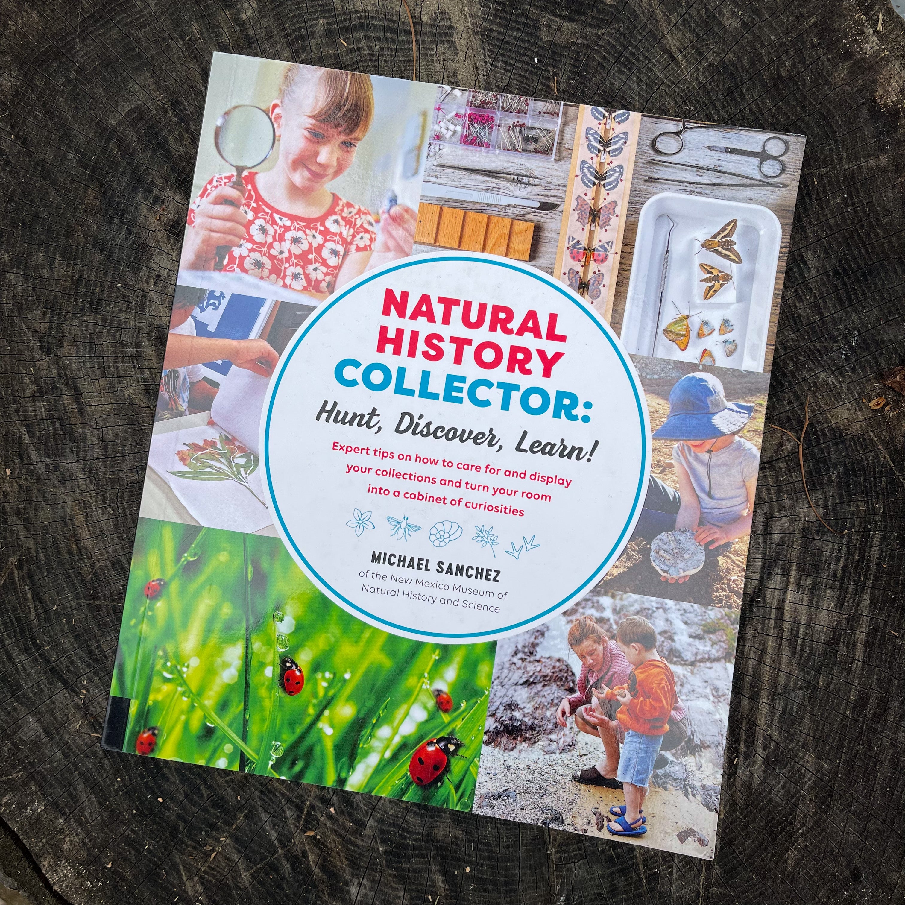 "Natural History Collector: Hunt, Discover, Learn!" Book